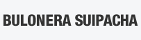 BULONERA SUIPACHA S.R.L.