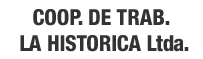 COOP. DE TRAB. LA HISTORICA Ltda.