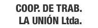 COOP. DE TRAB. LA UNIÓN Ltda.